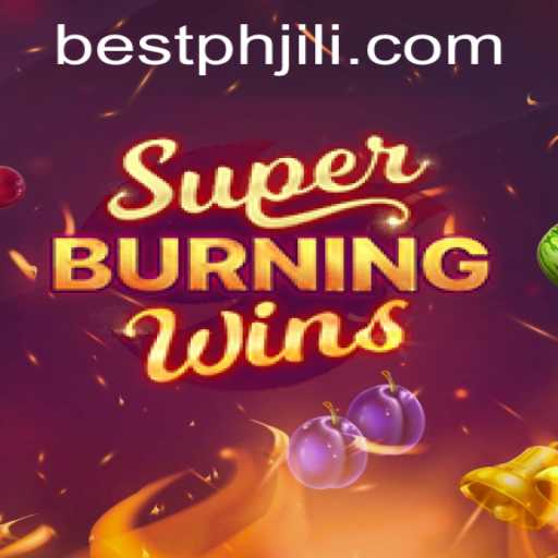 Exploring SuperBurningWins: Your Guide to Winning Big with Bestph